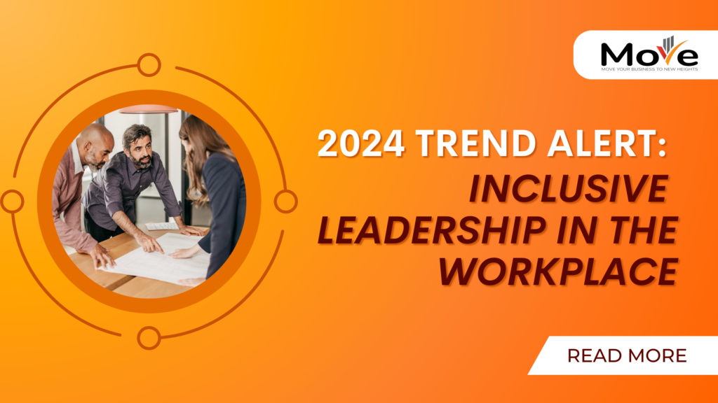2024 Trend Alert Inclusive Leadership in the Workplace