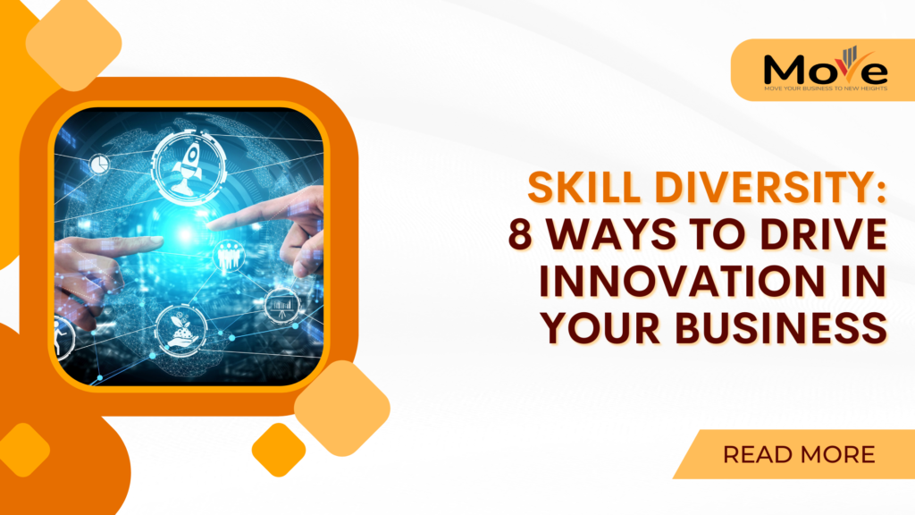 Skill Diversity: 8 Ways to Drive Innovation in Your Business