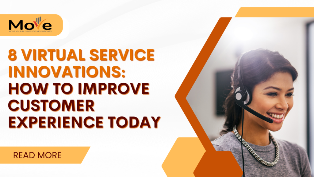 8 Virtual Service Innovations How to Improve Customer Experience Today