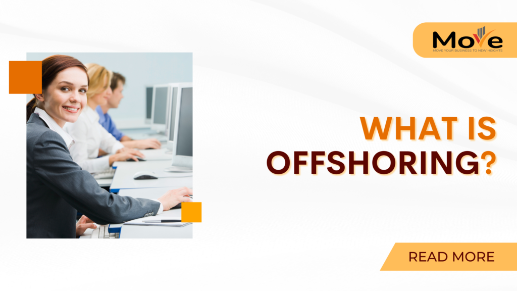 What is Offshoring?