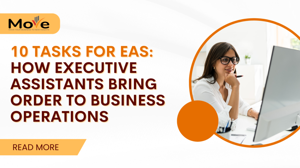 10 Tasks for EAs How Executive Assistants Bring Order to Business Operations