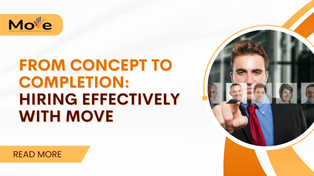 From Concept to Completion Hiring Effectively with MOVE