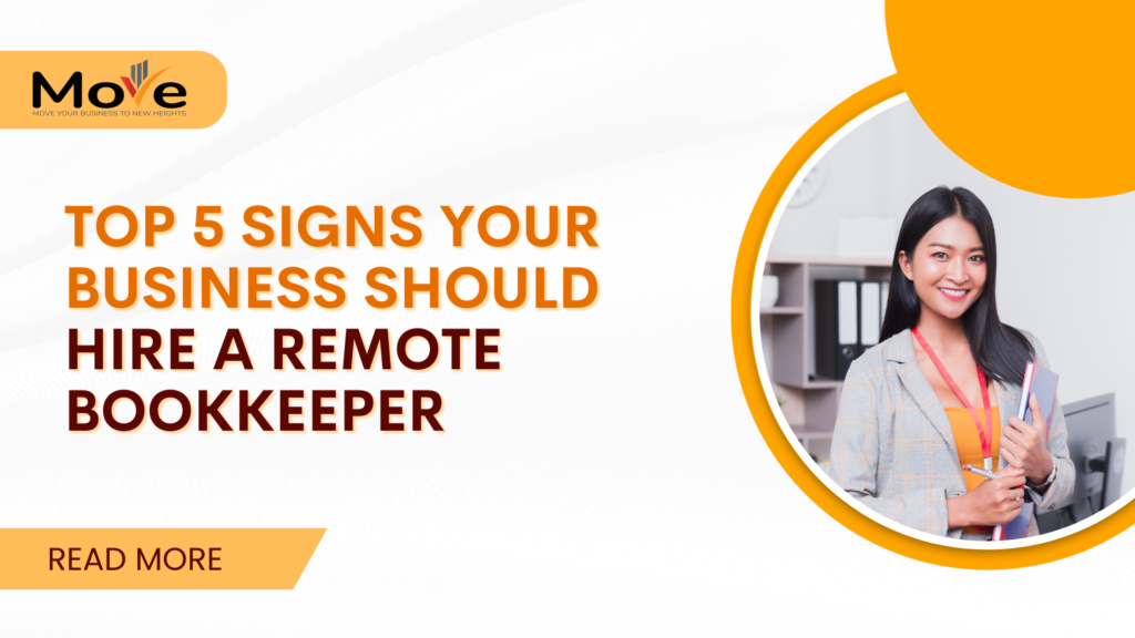Top 5 Signs Your Business Should Hire a Remote Bookkeeper