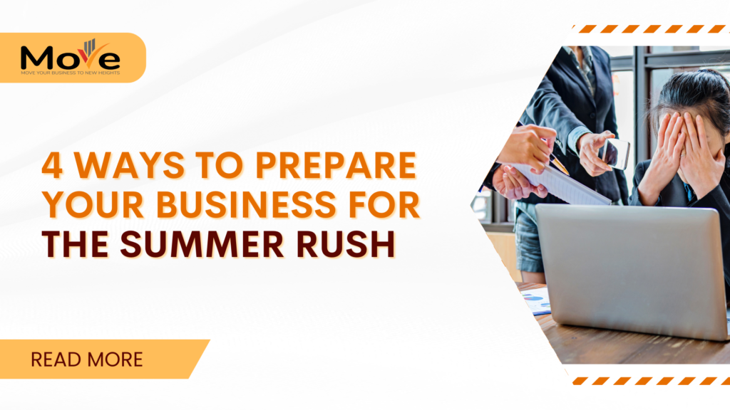 4 Ways to Prepare Your Business for the Summer Rush