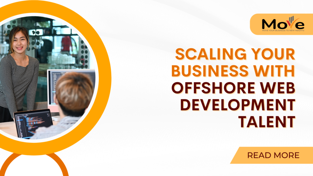 Scaling Your Business with Offshore Web Development Talent