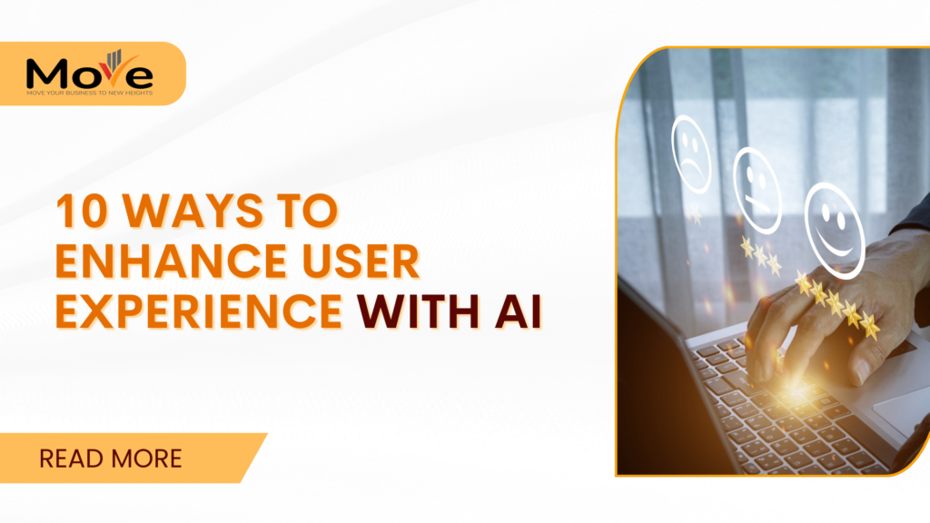 10 Ways to Enhance User Experience with AI
