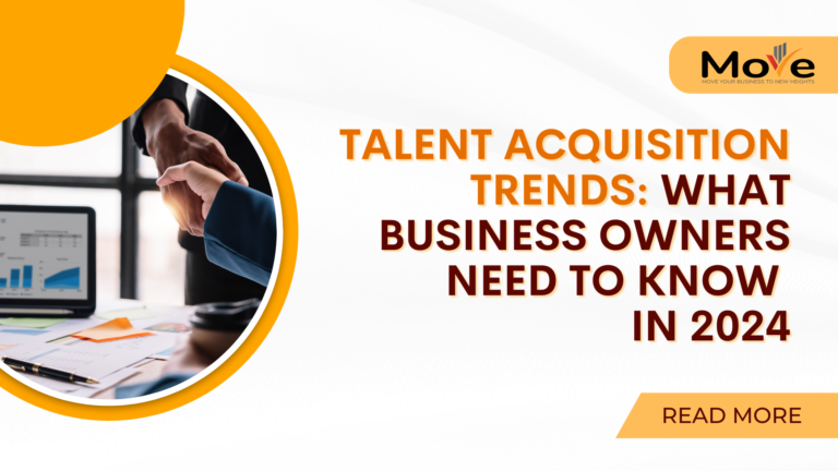 Talent Acquisition Trends What Business Owners Need to Know
